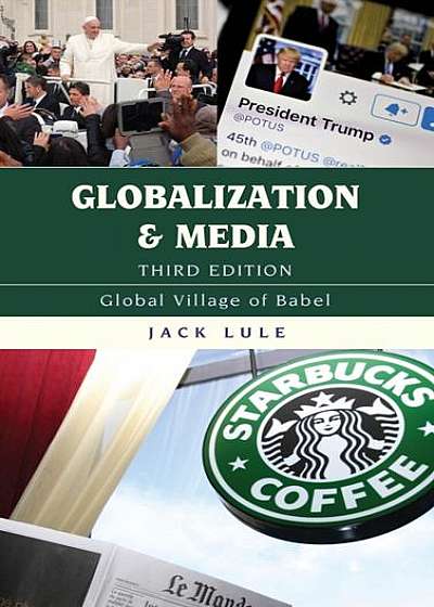 Globalization and Media: Global Village of Babel