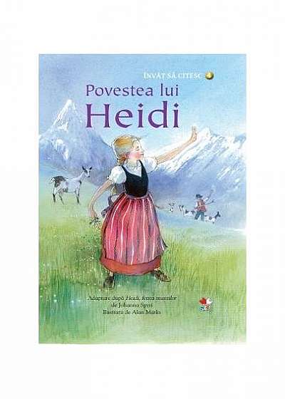 Povestea lui Heidi. Învăț să citesc (nivelul 4)