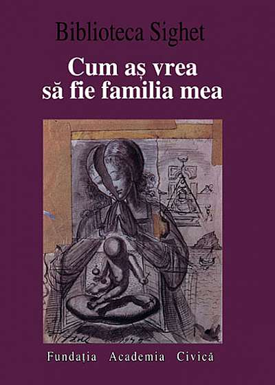 Coperta cărții Cum as vrea sa fie familia mea