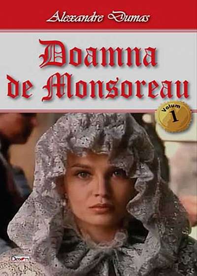 Doamna de Monsoreau - vol. I