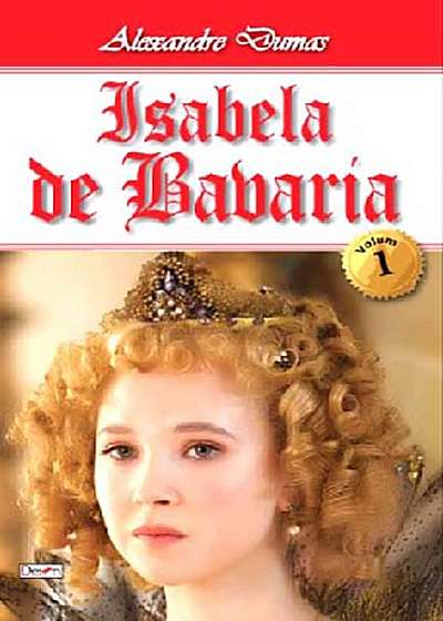 Isabela de Bavaria - vol. I