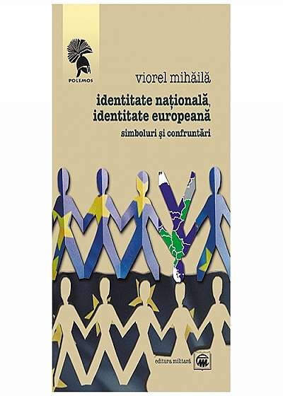 Identitate nationala – identitate europeana