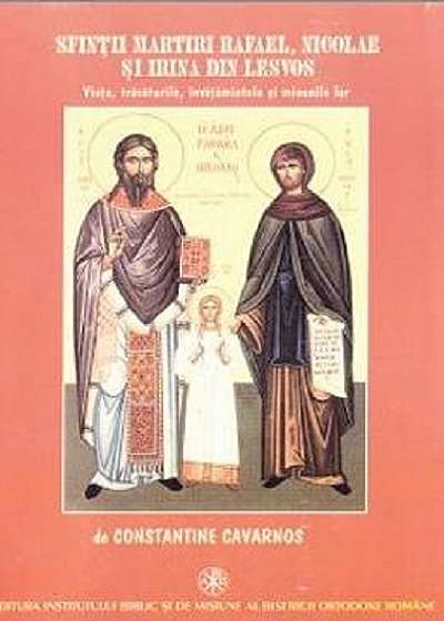 Sfintii Martiri Rafael, Nicolae si Irina din Lesvos