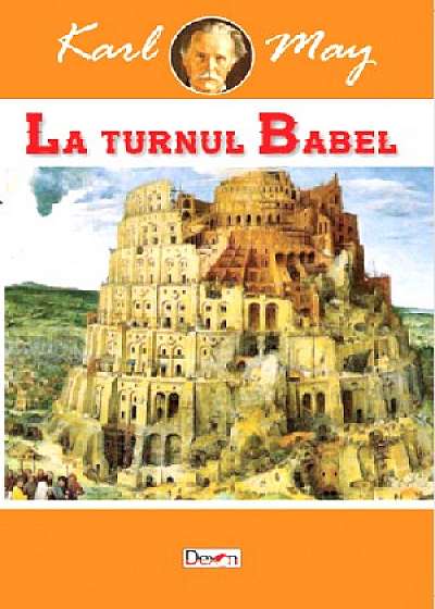 La turnul Babel (In tara leului de argint vol. II)