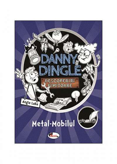 Danny Dingle. Metal-Mobilul