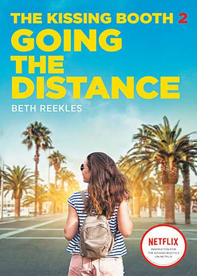 The Kissing Booth 2. Going the Distance