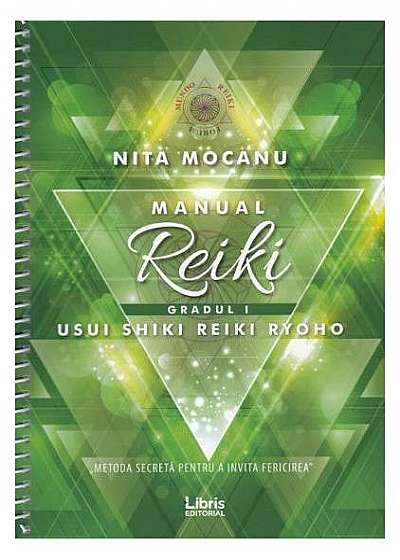 Manual de Reiki. Gradul I