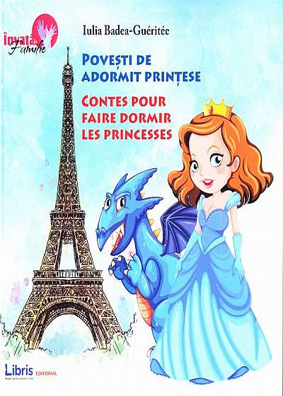 Povesti de adormit prințese / Contes pour faire dormir les princesses (bilingv română-franceză)
