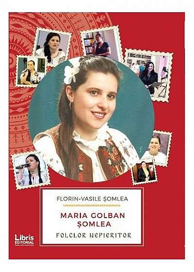 Maria Golban Somlea. Folclor Nepieritor