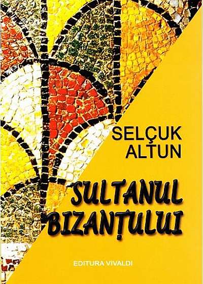 Sultanul Bizanțului