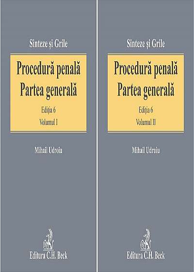 Procedură penală. Partea generală (Vol. I+II)