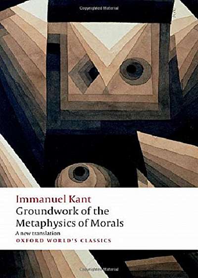 Groundwork for the metaphysics of morals