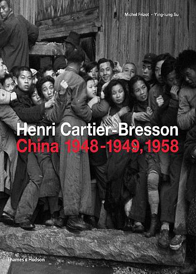 Henri Cartier-Bresson: China