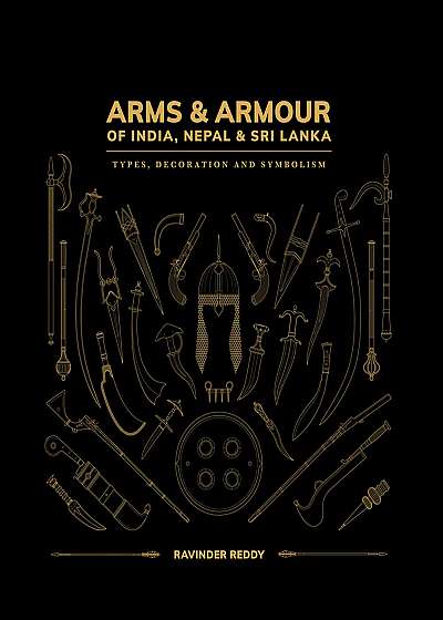 Arms & Armour Of India, Nepal & Sri Lanka