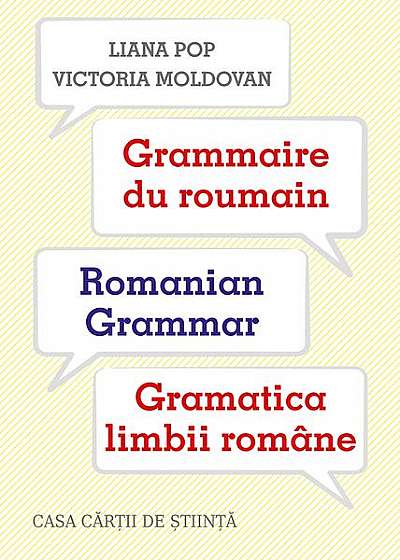 Grammaire du roumain. Romanian Grammar. Gramatica limbii române