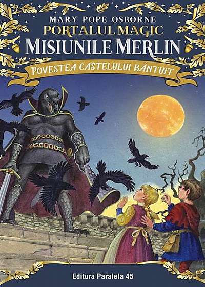 Povestea castelului bântuit. Portalul Magic – Misiunile Merlin nr. 2