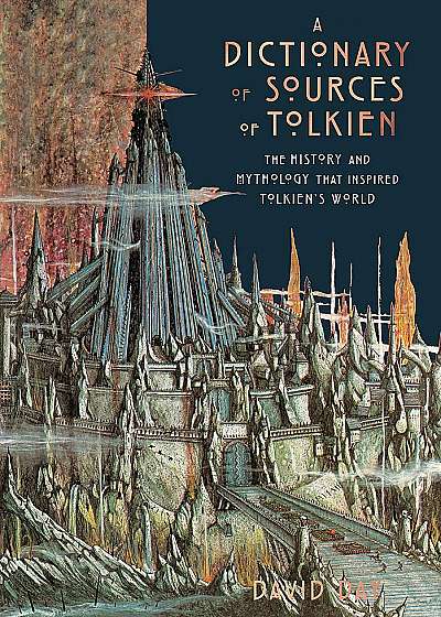 Dictionary of Sources of Tolkien