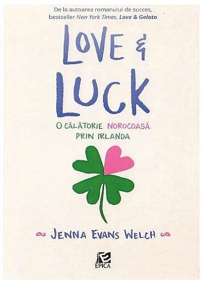 Love și luck. O călătorie norocoasă prin Irlanda