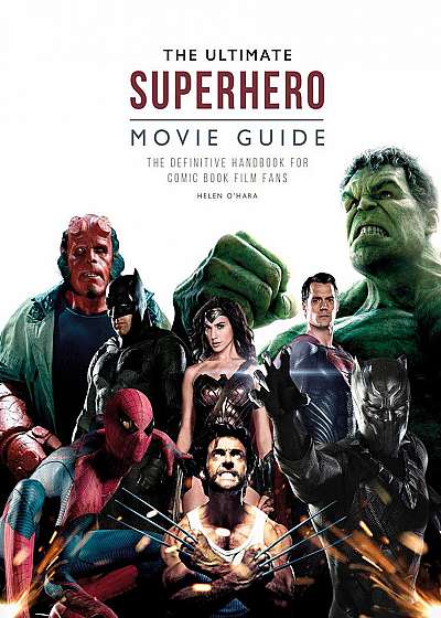 The Ultimate superhero movie guide