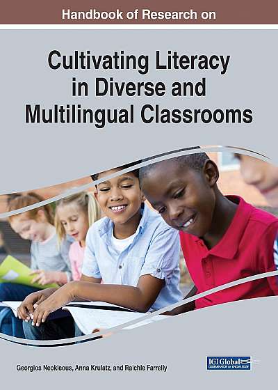 Cultivating Literacy in Diverse and Multilingual Classrooms