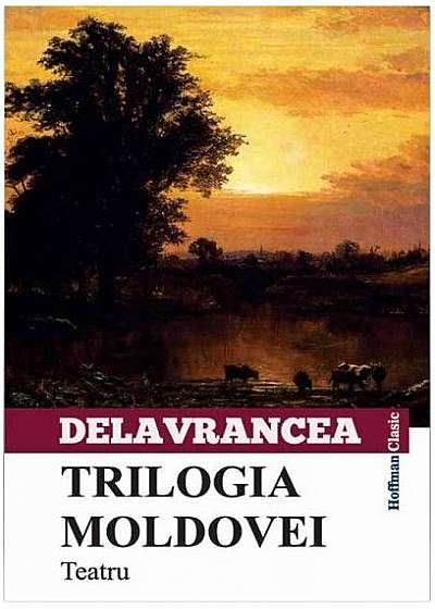Trilogia Moldovei. Teatru