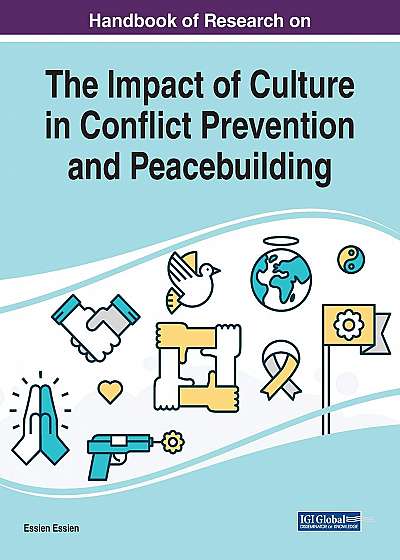 The Impact of Culture in Conflict Prevention and Peacebuilding