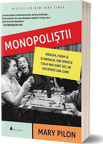 Monopoliștii. Obsesia, furia și scandalul din spatele celui mai iubit joc de societate din lume