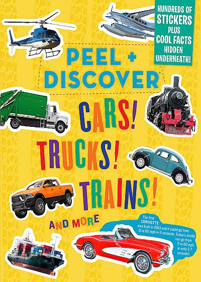 Cars! Trucks! Trains! And More