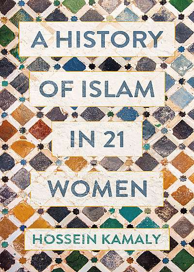 Coperta cărții History of Islam in 21 Women