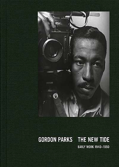 Gordon Parks: The New Tide