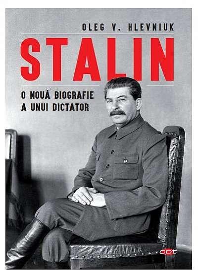 Stalin. O nouă biografie a unui dictator (Carte pentru toți)