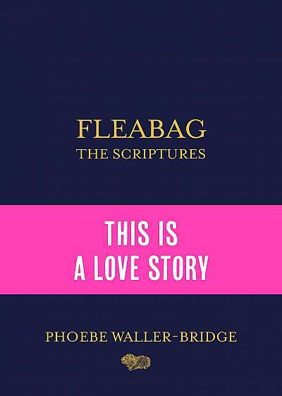 Coperta cărții Fleabag: Scriptures de Phoebe Waller Bridge