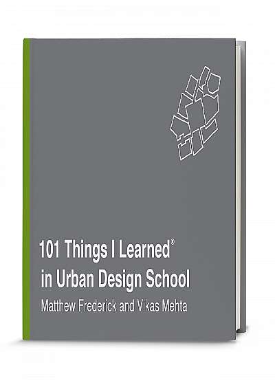 101 Things I Learned in Urban Design School