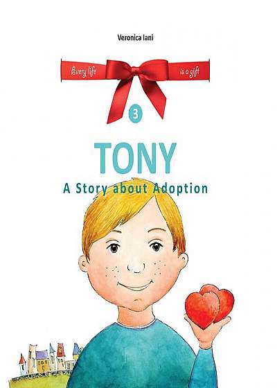 Tony. A Story about Adoption