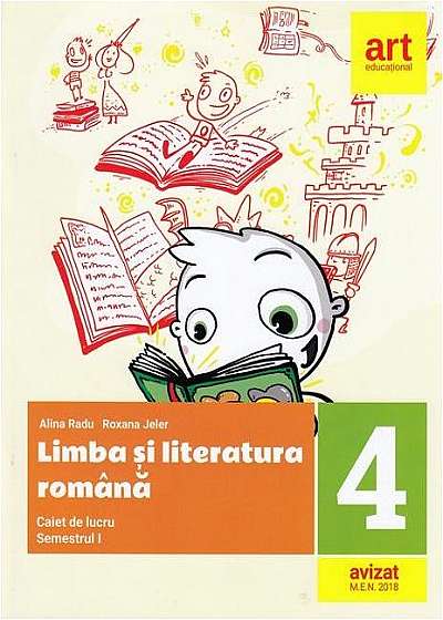 Limba și literatura română. Caiet de lucru Clasa a IV-a Semestrul I (+ portofoliul de evaluare al elevului)