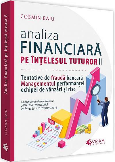 Analiza financiară pe înțelesul tuturor (Vol. II)