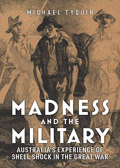 Madness and the Military