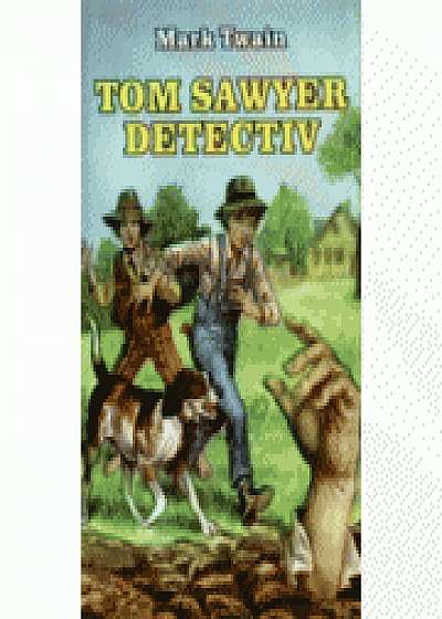 Tom Sawyer detectiv - Mark Twain