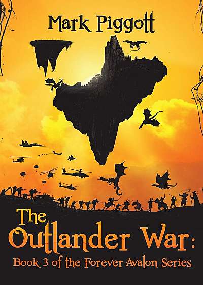 Outlander War: Book 3 of the Forever Avalon Series