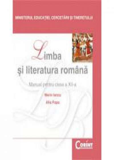 Manual Limba si literatura romana pentru clasa a XII-a - Marin Iancu, Alis Popa