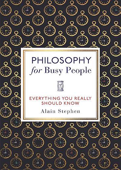 Philosophy for Busy People