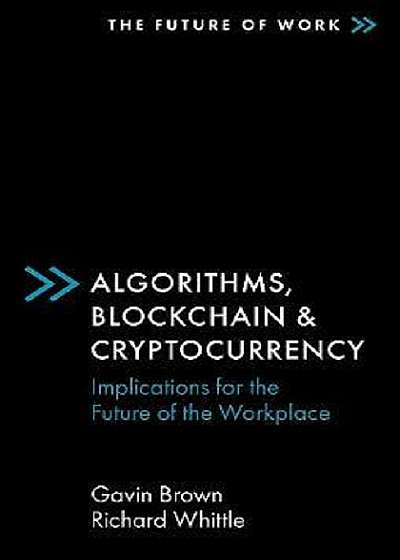 Algorithms, Blockchain & Cryptocurrency
