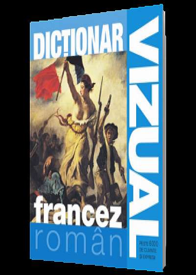Dictionar vizual Francez-Roman
