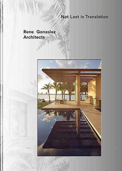 Rene Gonzalez Architects