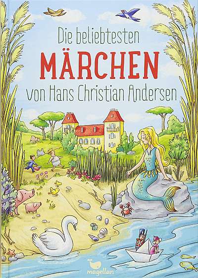 Die beliebtesten Marchen von Hans Christian Andersen