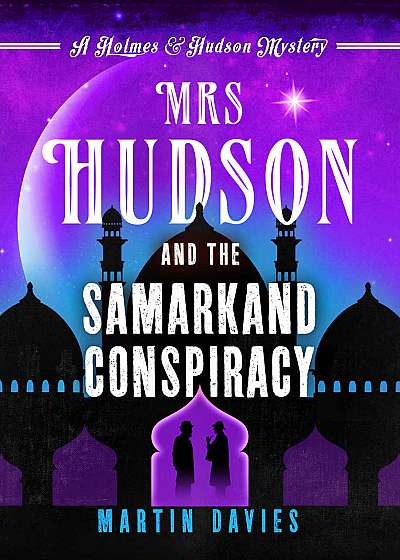 Mrs Hudson and the Samarkand Conspiracy