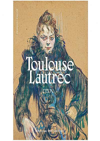 Toulouse-Lautrec: L'Expo