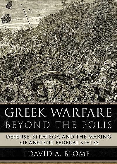 Greek Warfare beyond the Polis