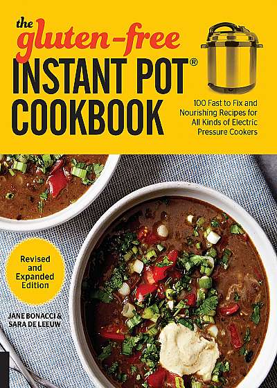 Gluten-Free Instant Pot Cookbook Revised and Expanded Edition