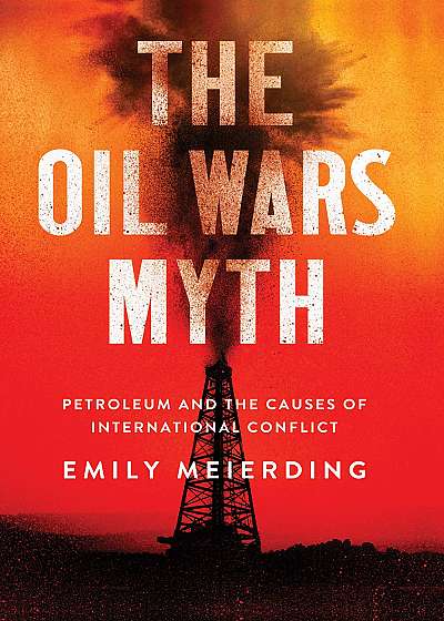 Oil Wars Myth